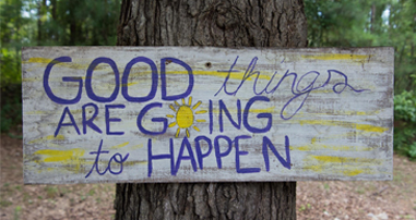 good things are going to happen sign