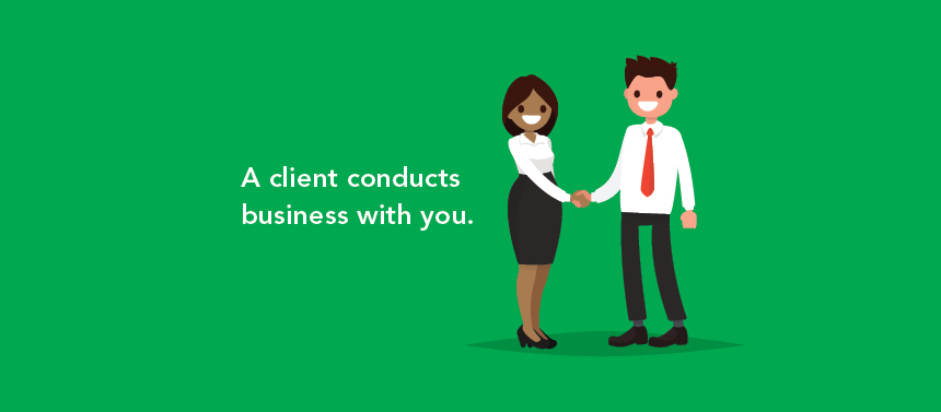 A client conducts business with you